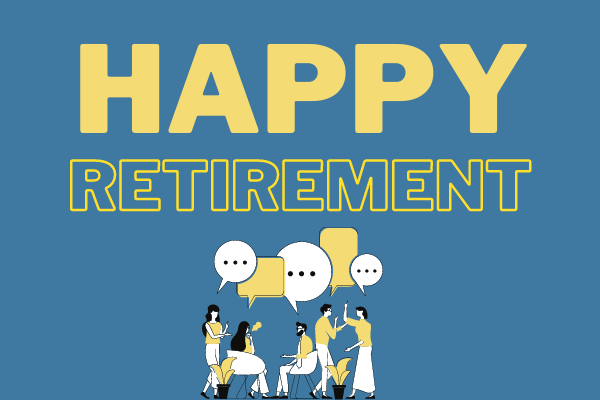 "Happy Retirement" written in yellow with drawn human figures