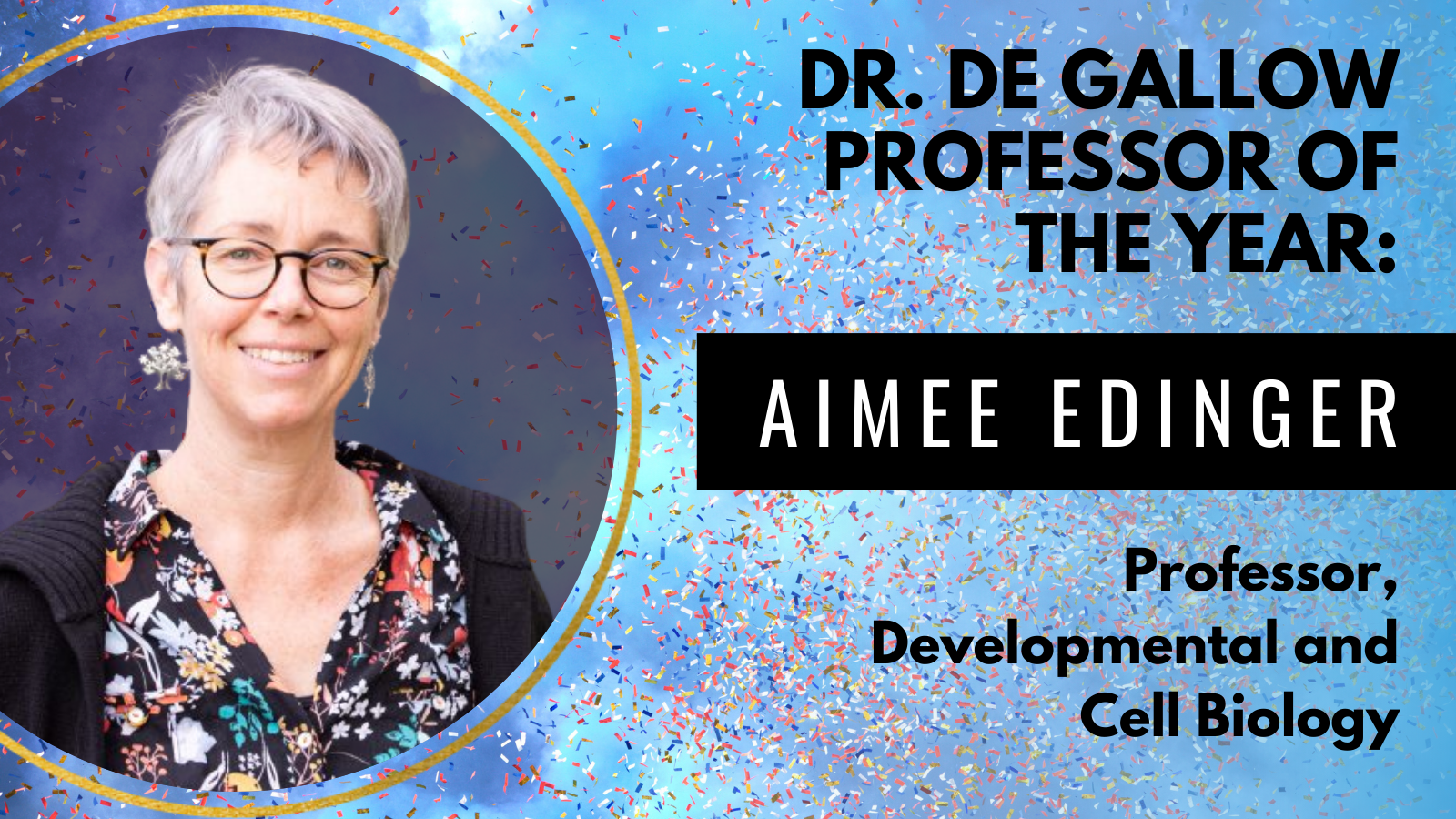 Aimee Edinger Award Professor of the year awardee: Aimee Edinger