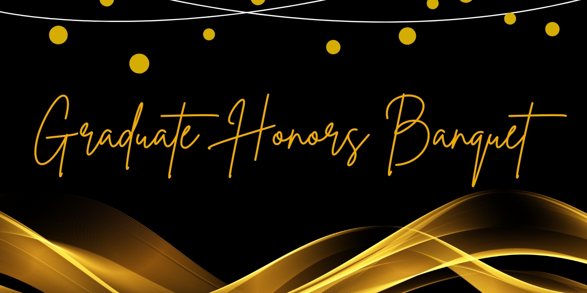 Graduate Honors Banquet